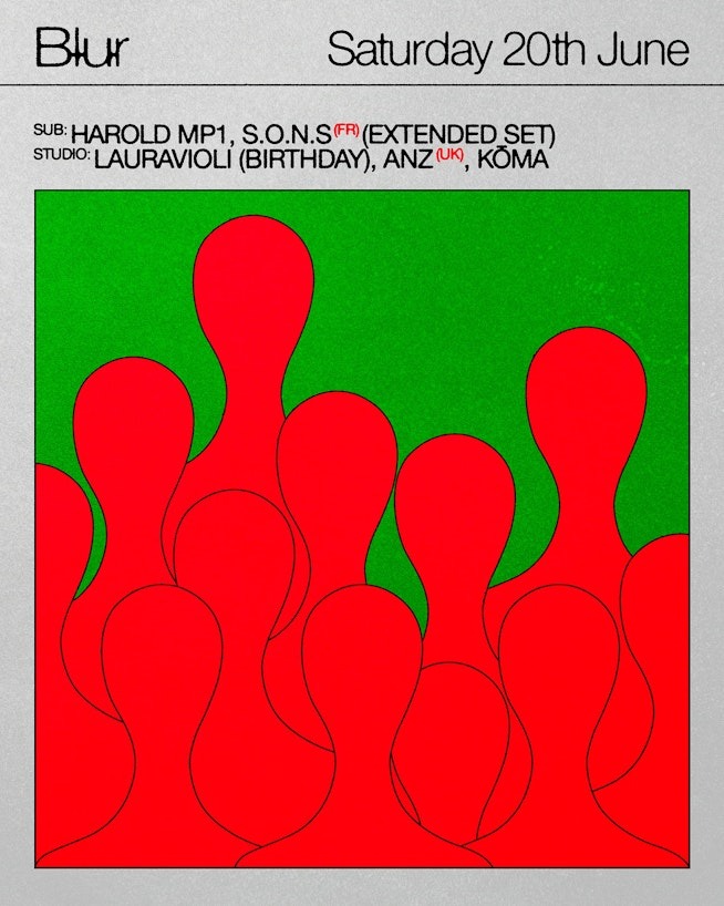 BLUR with Anz, S.O.N.S, KŌMA, Lauravioli, Harold MP1