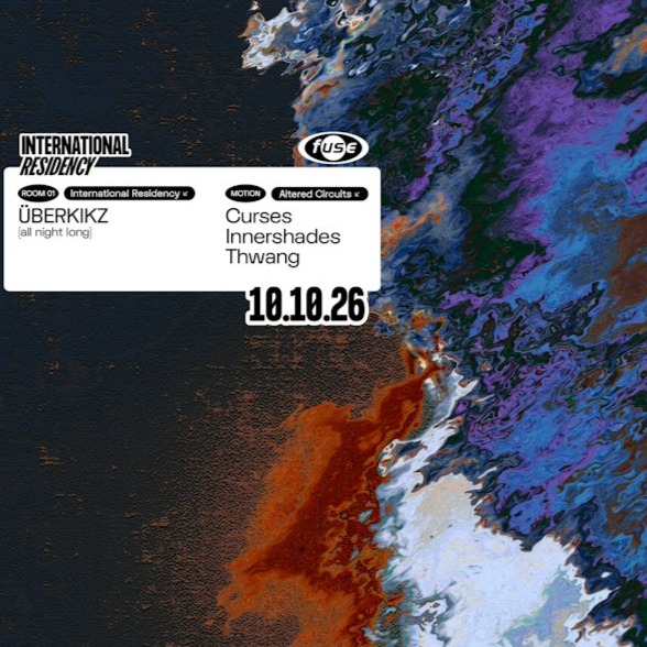 Fuse presents: ÜBERKIKZ (all night long) & Altered Circuits w/ Curses